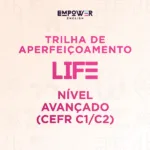 TRILHA LIFE