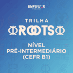TRILHA ROOTS